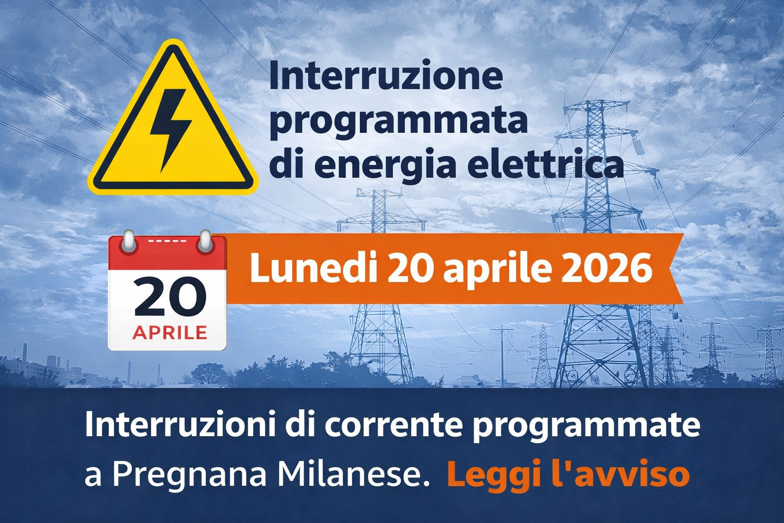 Avviso di interruzione programmata dell’energia elettrica – lunedì 20 aprile 2026