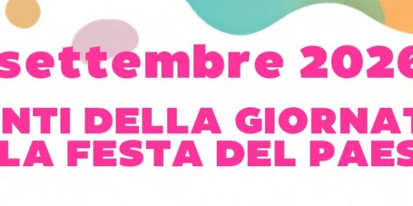 EVENTI DELLA GIORNATA DELLA FESTA DEL PAESE